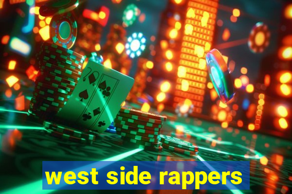 west side rappers